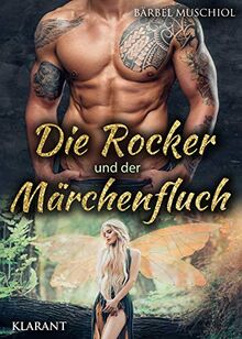 Die Rocker und der Märchenfluch: Rockerroman