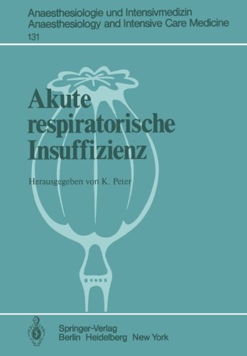 Akute respiratorische Insuffizienz (Anaesthesiologie und Intensivmedizin Anaesthesiology and Intensive Care Medicine)