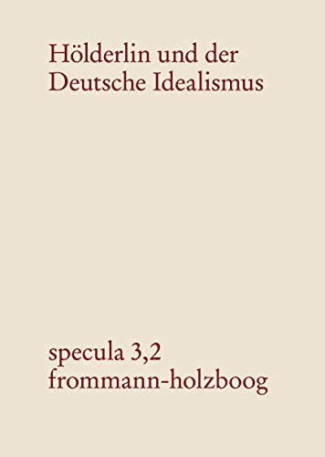 Hölderlin und der Deutsche Idealismus: Band 2: Jenaer Gespräche (1794-95)