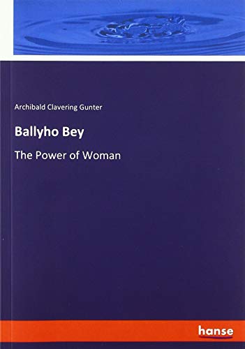 Ballyho Bey: The Power of Woman