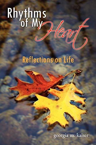 Rhythms of My Heart: Reflections on Life
