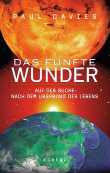 Das fünfte Wunder. Auf der Suche nach dem Ursprung des Lebens