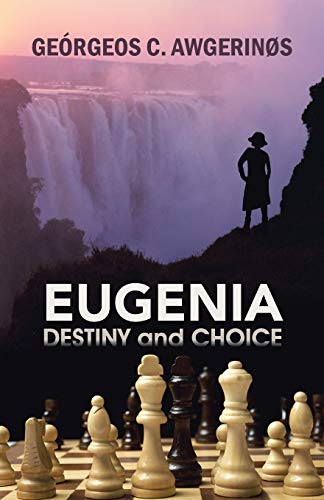 Eugenia: DESTINY and CHOICE