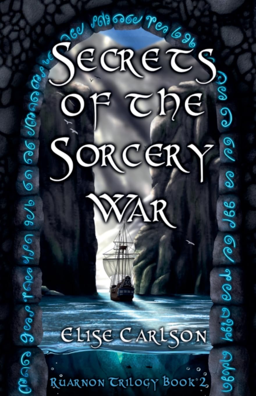 Secrets of the Sorcery War: An Epic YA Fantasy (Ruarnon Trilogy, Band 2)