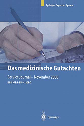 Das medizinische Gutachten: Rechtliche Grundlagen, Relevante Klinik, Praktische Anleitung