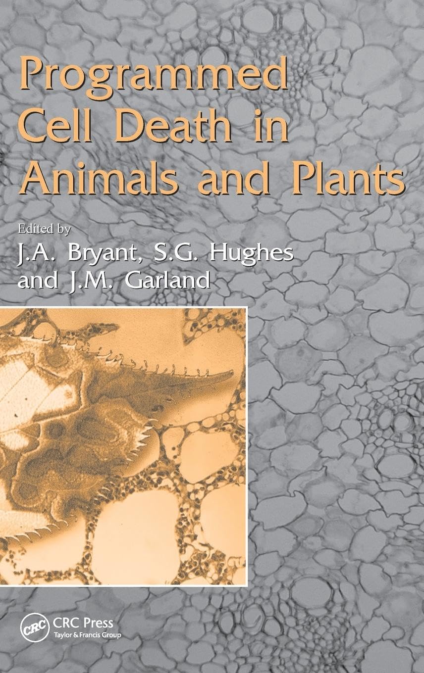 Programmed Cell Death in Animals and Plants (SEB Experimental Biology Reviews, Band 52)