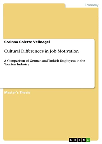 Cultural Differences in Job Motivation: A Comparison of German and Turkish Employees in the Tourism Industry