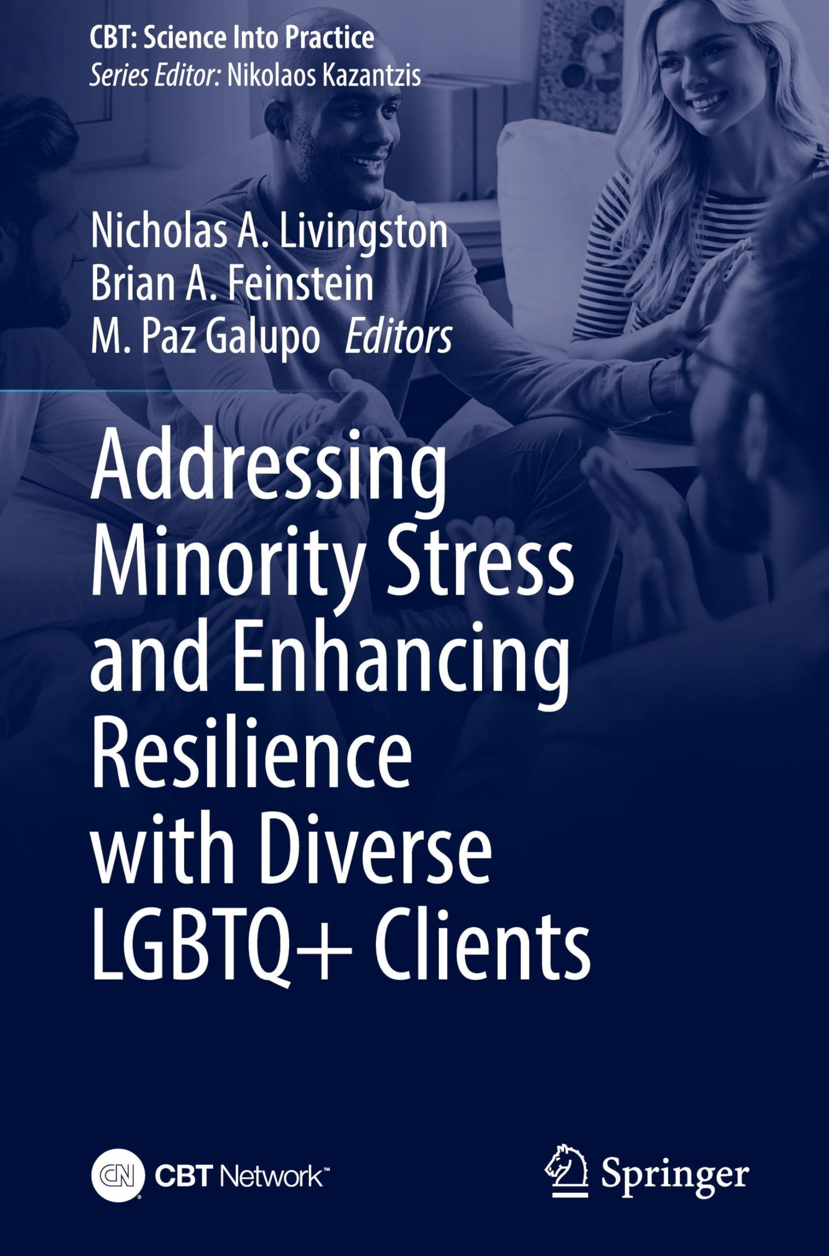 Addressing Minority Stress and Enhancing Resilience with Diverse LGBTQ+ Clients (CBT: Science Into Practice)