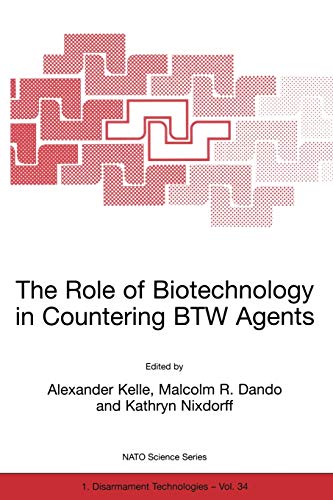 Dando, Malcolm R. The Role Of Biotechnology In Countering Btw Agents (Nato Science Partnership Subseries, 1, 34, Band 34)