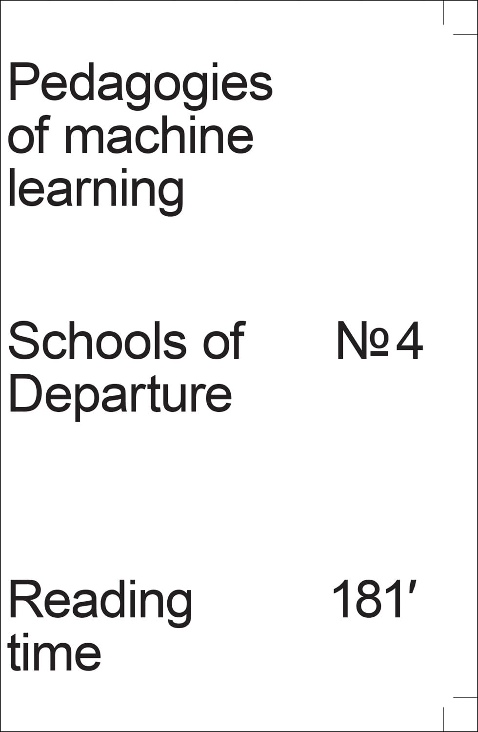 Pedagogies of Machine Learning Schools of Departure Nr. 4