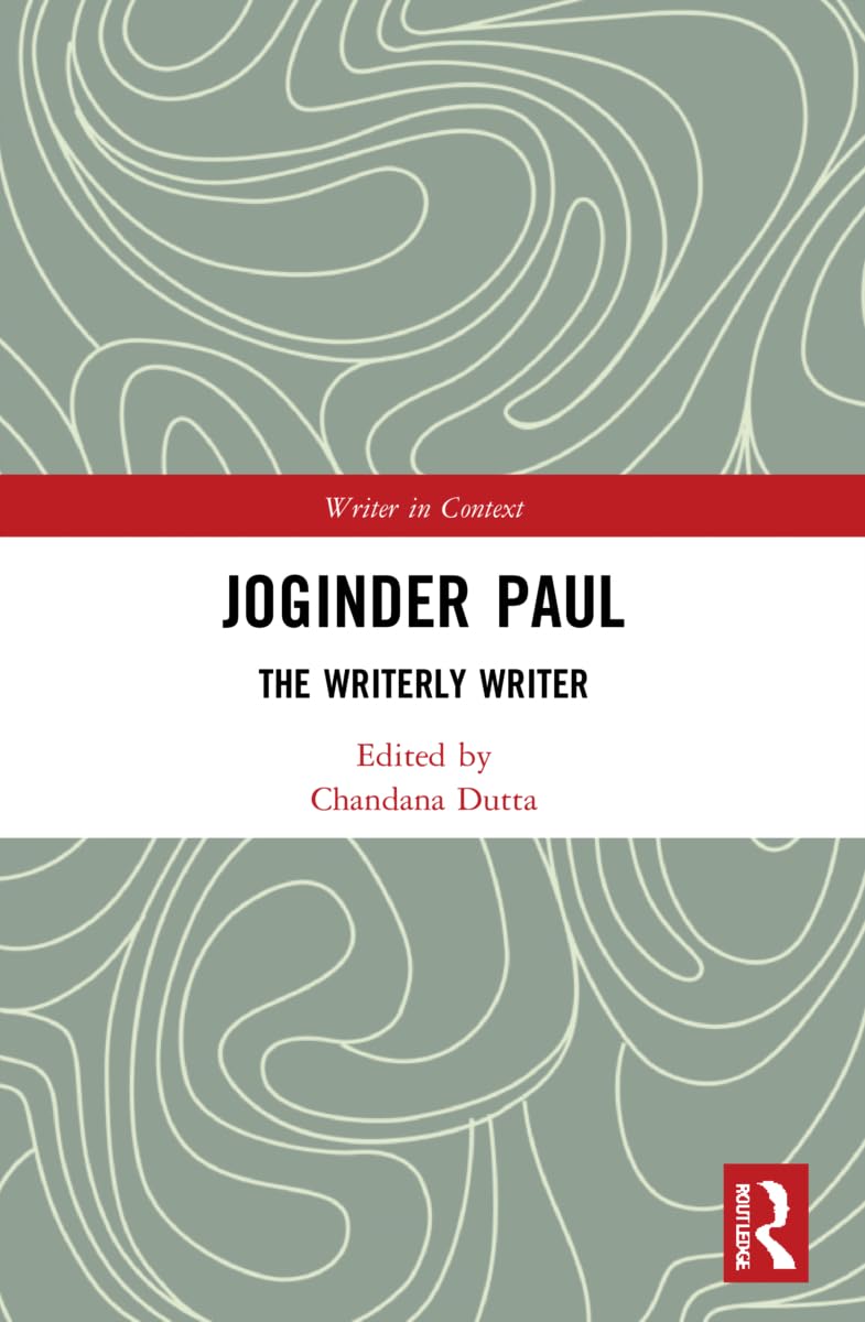 Joginder Paul: The Writerly Writer (Writer in Context)