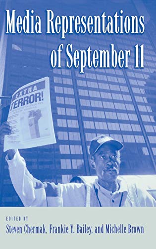 Media Representations of September 11 (Crime, Media, and Popular Culture)
