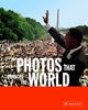 Photos that Changed the World