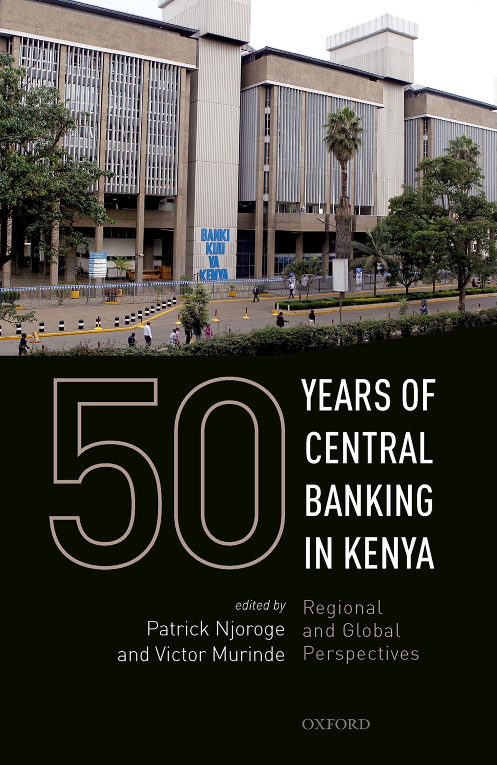 50 Years of Central Banking in Kenya: Regional and Global Perspectives