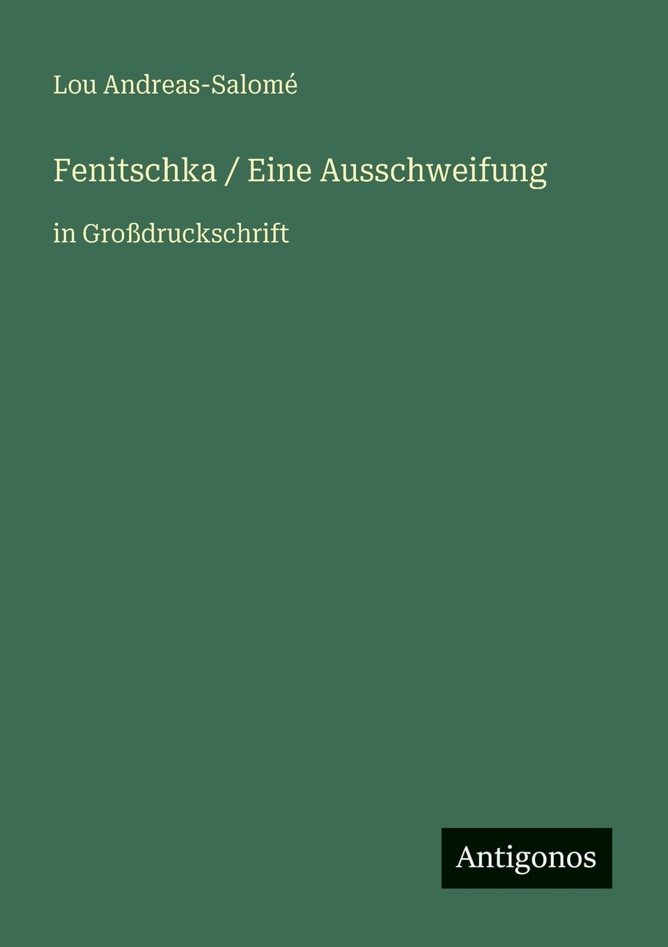 Fenitschka / Eine Ausschweifung: in Großdruckschrift