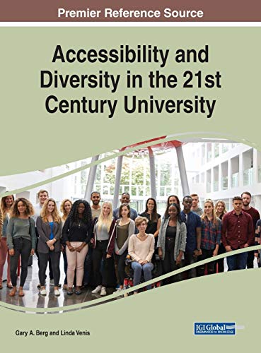 Accessibility and Diversity in the 21st Century University (Advances in Higher Education and Professional Development, 1, Band 1)