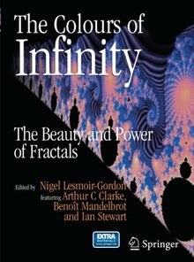 The Colours of Infinity: The Beauty and Power of Fractals