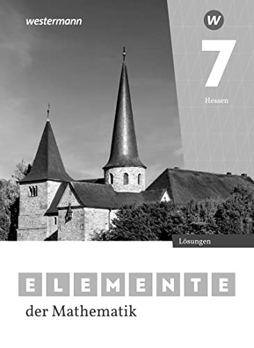 Elemente der Mathematik SI - Ausgabe 2022 für Gymnasien in Hessen: Lösungen 7: Sekundarstufe 1 - Ausgabe 2022 (Elemente der Mathematik SI: Ausgabe 2022 für Hessen)