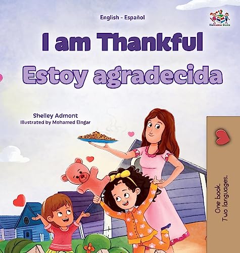 I am Thankful (English Spanish Bilingual Children's Book) (English Spanish Bilingual Collection)