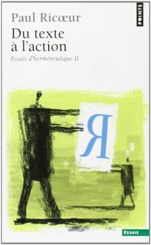 Essais d'herméneutique. Vol. 2. Du texte à l'action