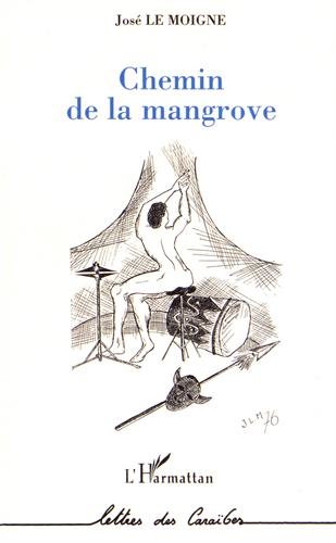 Chemin De La Mangrove (lettres Des Car)