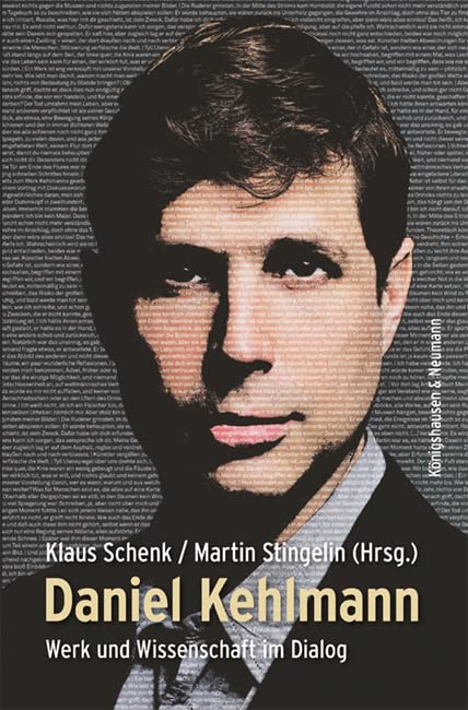 Daniel Kehlmann: Werk und Wissenschaft im Dialog