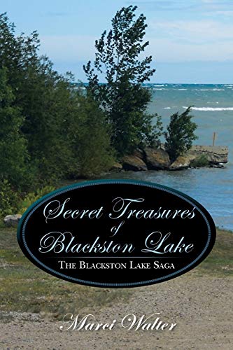 Secret Treasures of Blackston Lake: The Blackston Lake Saga