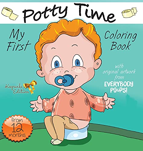 My First Potty Time Coloring Book (Everybody Potties!)