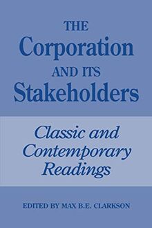 Clarkson, M: Corporation and Its Stakeholders: Classic and Contemporary Readings (Heritage)