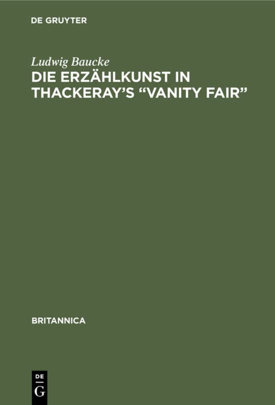 Die Erzählkunst in Thackeray’s “Vanity Fair” (Britannica, 4, Band 4)