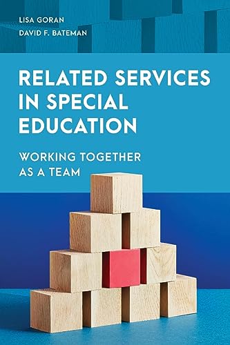 Related Services in Special Education: Working Together as a Team (Special Education Law, Policy, and Practice)