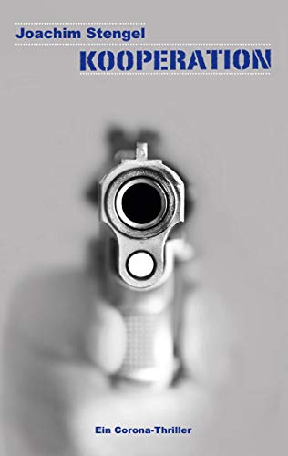 Kooperation: Ein Corona-Thriller