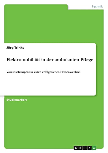 Elektromobilität in der ambulanten Pflege: Voraussetzungen für einen erfolgreichen Flottenwechsel