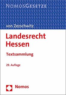 Landesrecht Hessen: Textsammlung - Rechtsstand: 1. Juni 2019