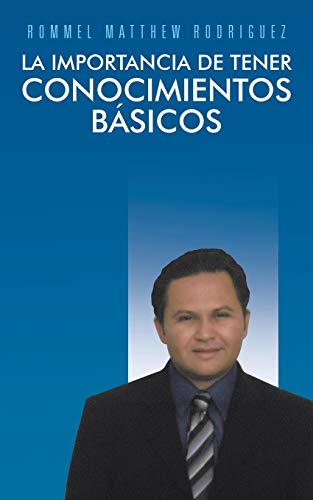 La importancia de tener conocimientos básicos: No Hay Nada Imposible, Cuando Existe Decisión y Esfuerzo En Aquellos Que Sueñan Su Futuro