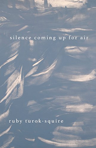 Silence Coming Up for Air