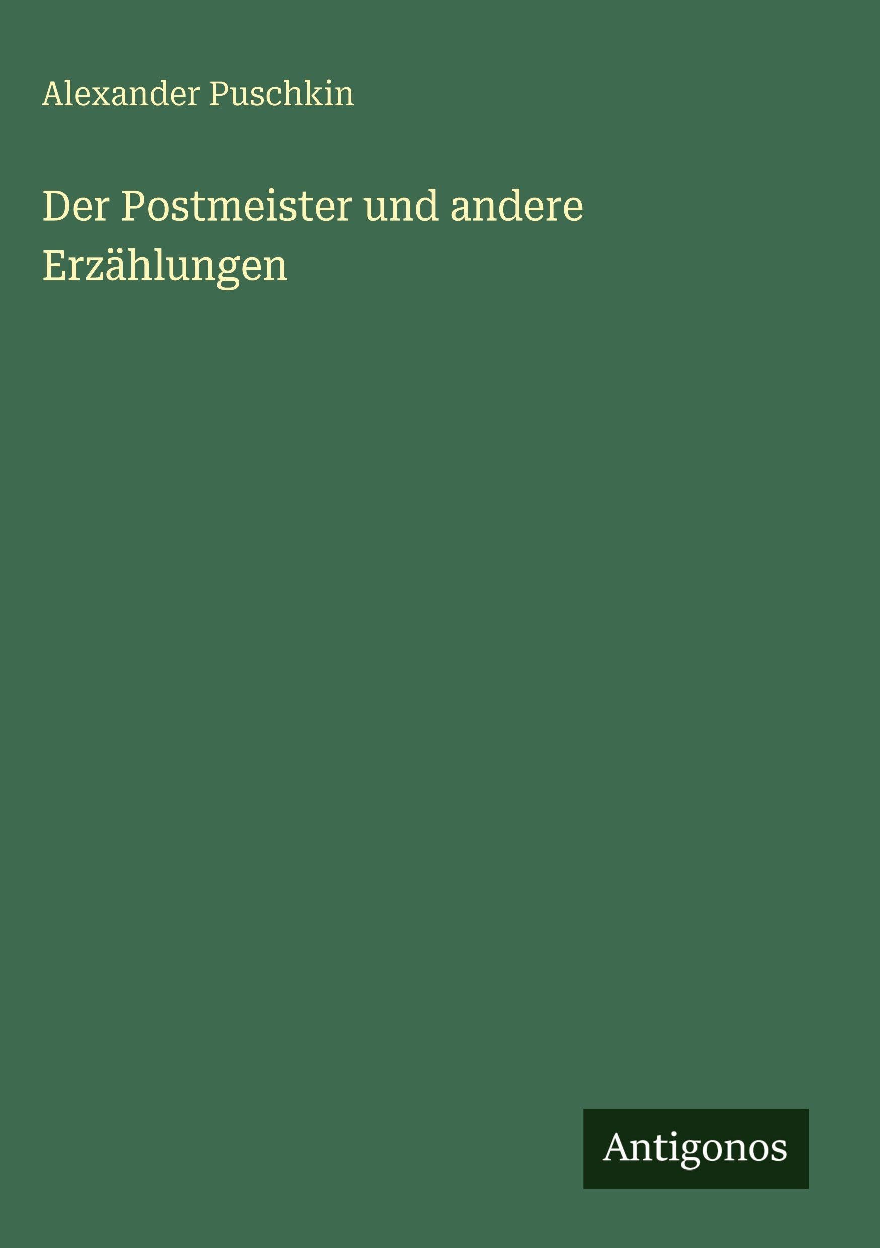 Der Postmeister und andere Erzählungen
