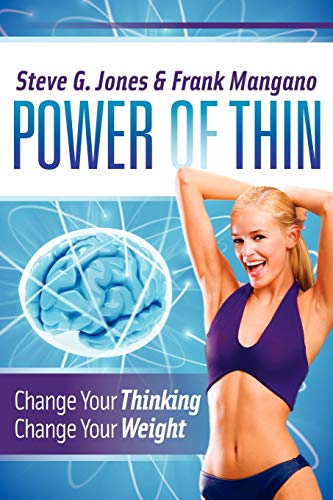 Power of Thin: Change Your Thinking Change Your Weight