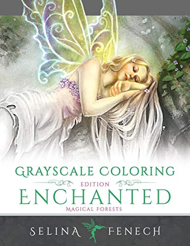 Selina Fenech Enchanted Magical Forests - Grayscale Coloring Edition (Grayscale Coloring Books By Selina, Band 3)