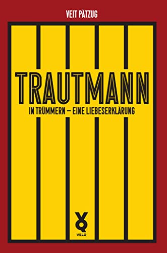 Trautmann In Trümmern - eine Liebeserklärung - Veit Pätzug Kartoniert (TB)