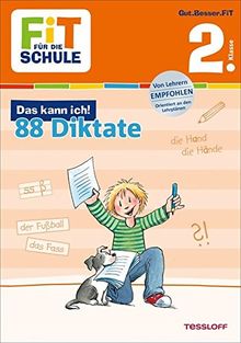 FiT FÜR DIE SCHULE: Das kann ich! 88 Diktate 2. Klasse