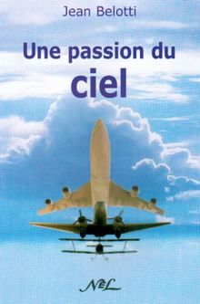 Une passion du ciel