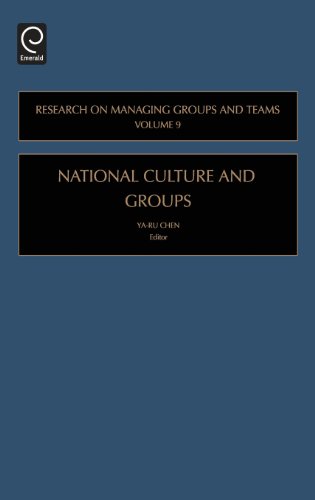 National Culture and Groups: Vol. 9 (Research on Managing Groups and Teams)