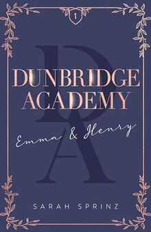 Dunbridge academy. Vol. 1. Emma & Henry