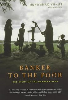 Banker to the Poor: The Story of the Grameen Bank von Muhammad Yunus | Buch | Zustand gut