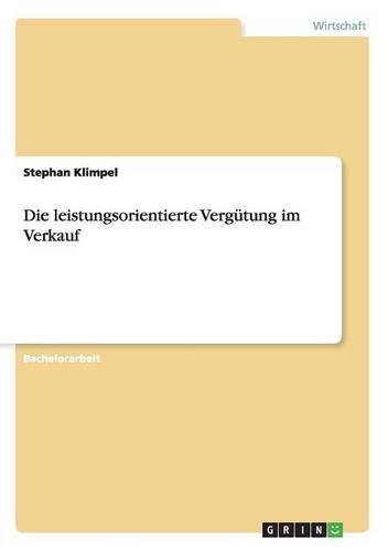 Die leistungsorientierte Vergütung im Verkauf