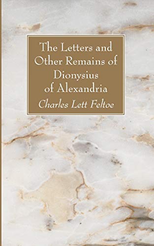 The Letters and Other Remains of Dionysius of Alexandria