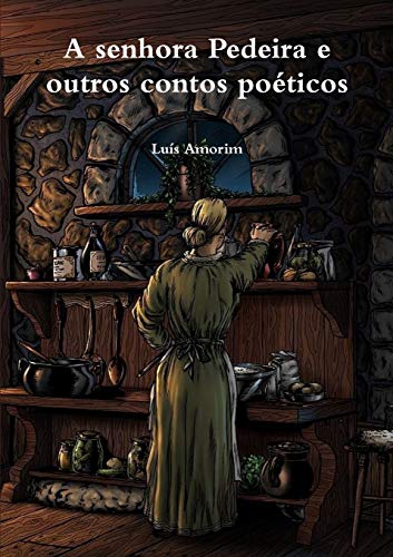 A senhora Pedeira e outros contos poéticos