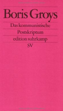 Das kommunistische Postskriptum (edition suhrkamp)