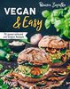 Vegan & Easy: 70 genial einfache und leckere Rezepte